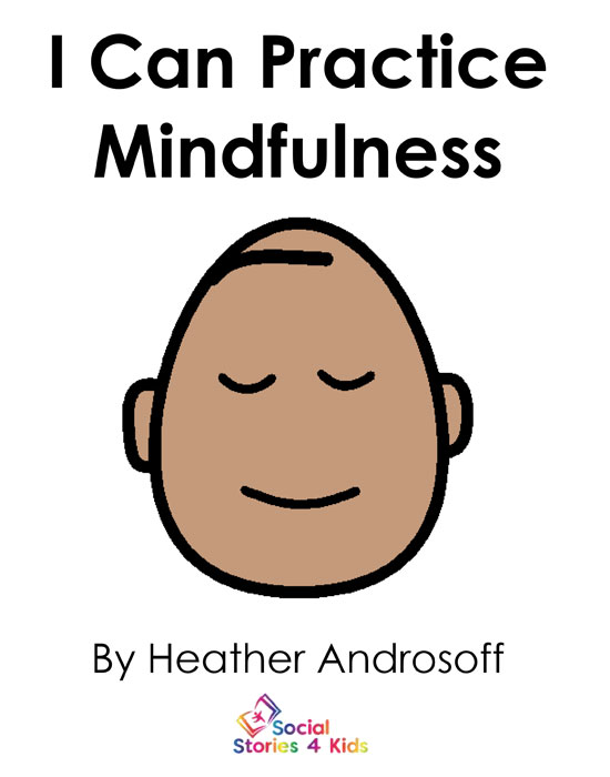 I Can Practice Mindfulness